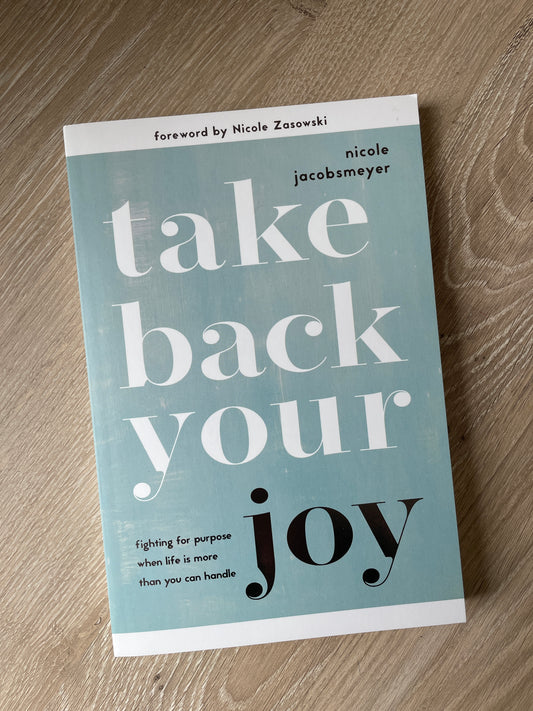 Take Back Your Joy